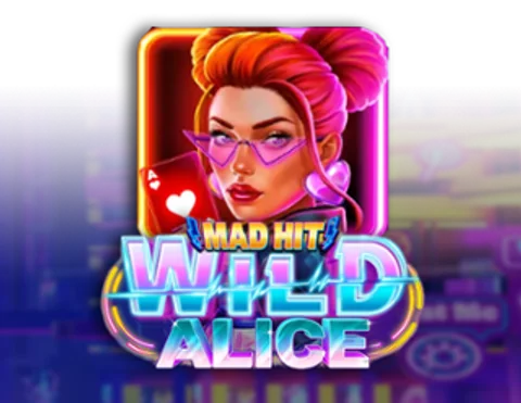 Mad Hit Wild Alice